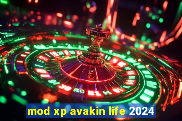 mod xp avakin life 2024